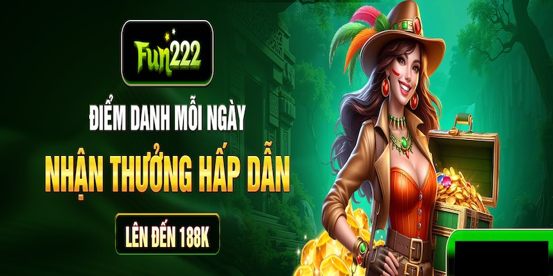 Khuyến mãi Fun222 đỉnh cao